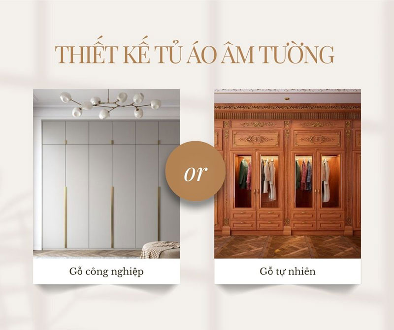 So sánh tủ quần áo âm tường gỗ tự nhiên và gỗ công nghiệp